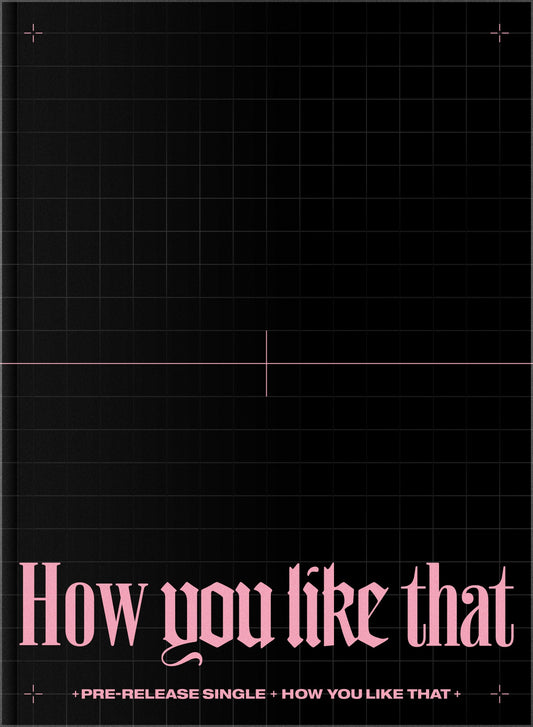 BLACKPINK - Single Album [How You Like That]