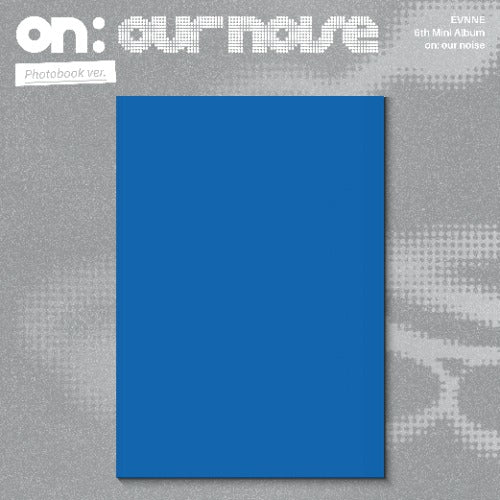 EVNNE - 6th Mini Album [on: our noise]