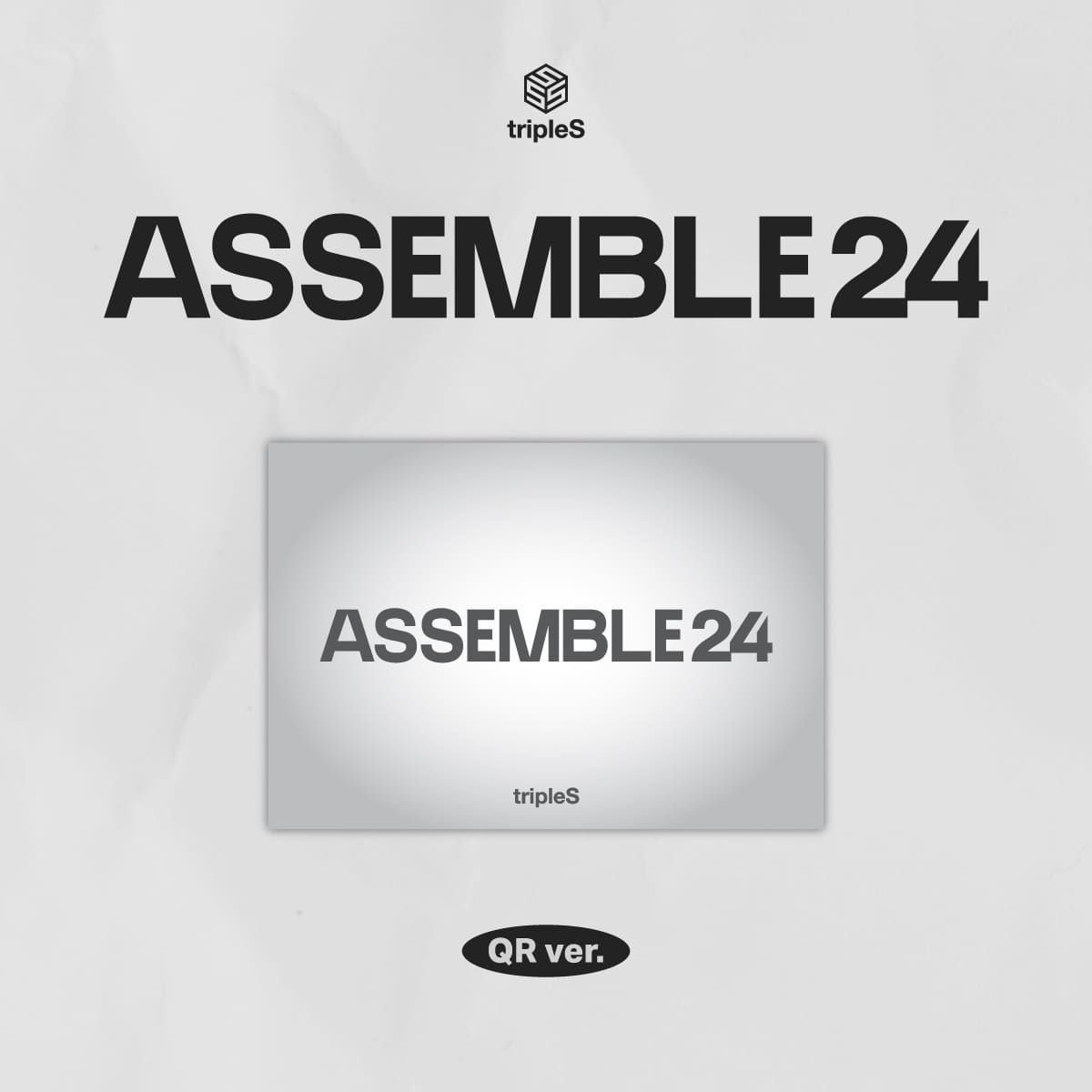 tripleS – 1st Full Album ASSEMBLE24 (QR Version)
